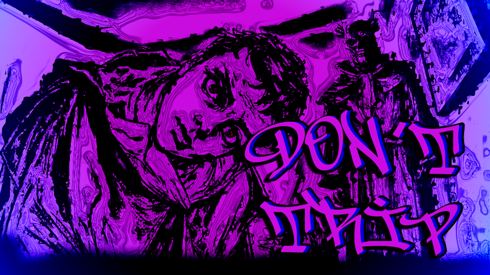 DON'T TRIP